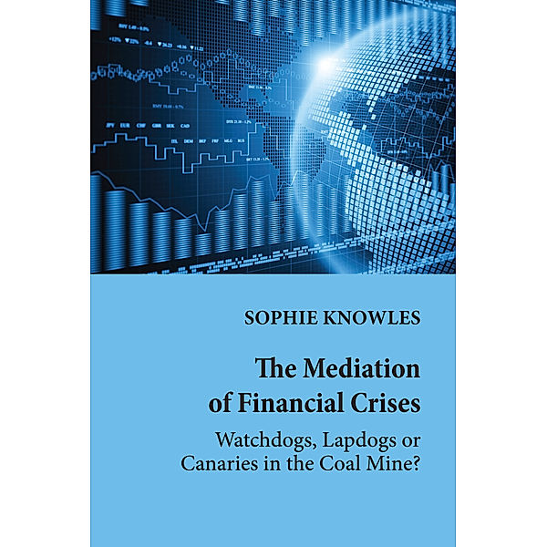 The Mediation of Financial Crises, Sophie Knowles