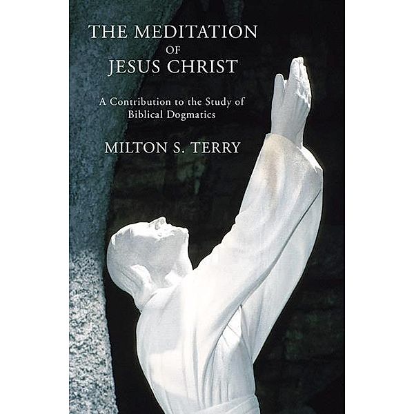 The Mediation of Jesus Christ, Milton Spenser Terry