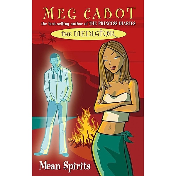 The Mediator 3: Mean Spirits, Meg Cabot