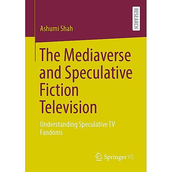 The Mediaverse and Speculative Fiction Television, Ashumi Shah