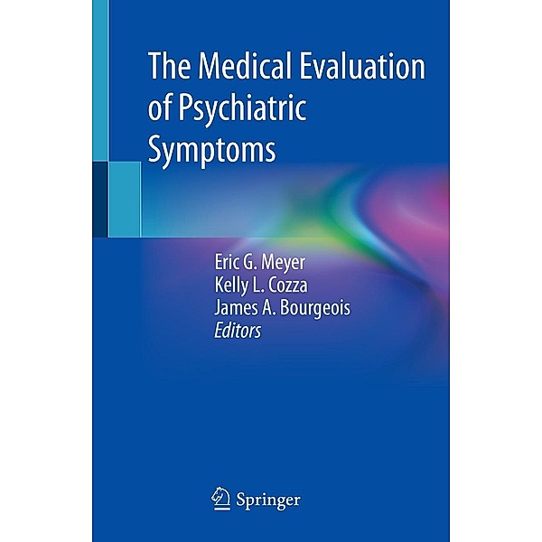 The Medical Evaluation of Psychiatric Symptoms