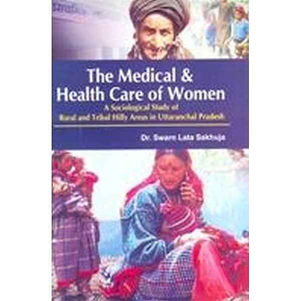 The Medical & Health Care of Women, Swarn Lata Sakhuja
