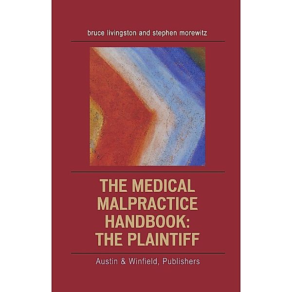 The Medical Malpractice Handbook, Bruce Livingston, Stephen Morewitz