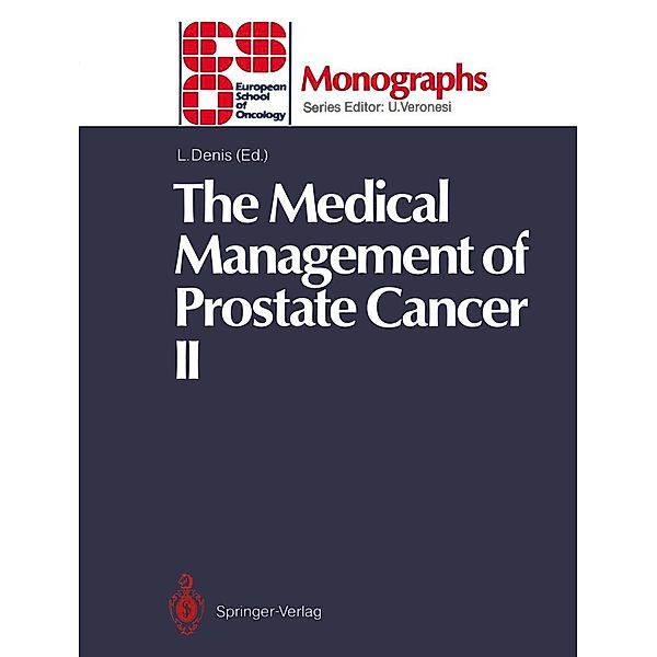 The Medical Management of Prostate Cancer II / ESO Monographs