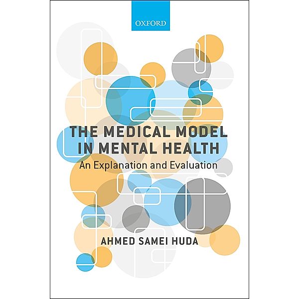 The Medical Model in Mental Health, Ahmed Samei Huda