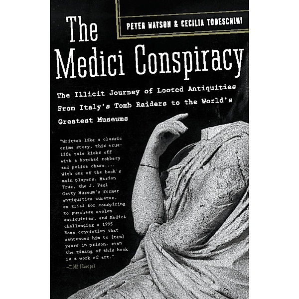 The Medici Conspiracy, Peter Watson, Cecilia Todeschini