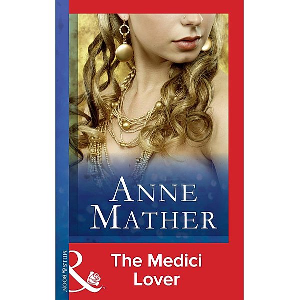 The Medici Lover, Anne Mather