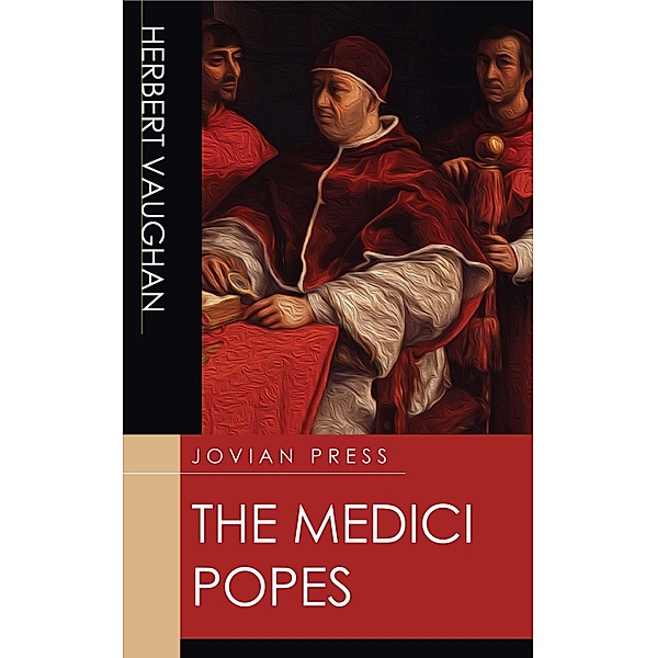 The Medici Popes, Herbert Vaughan