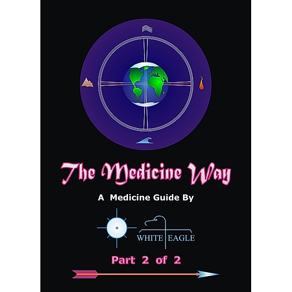 The Medicine Way: Vol. 2 of 2, White Eagle