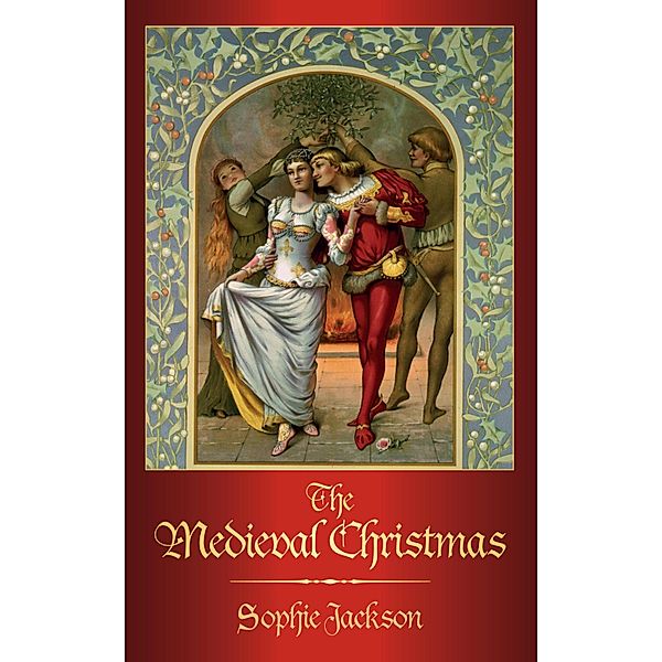 The Medieval Christmas, Sophie Jackson