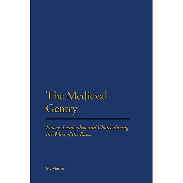 The Medieval Gentry, Malcolm Mercer