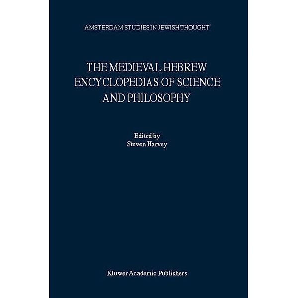The Medieval Hebrew Encyclopedias of Science and Philosophy