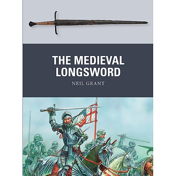 The Medieval Longsword, Neil Grant