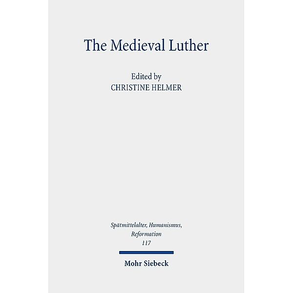The Medieval Luther