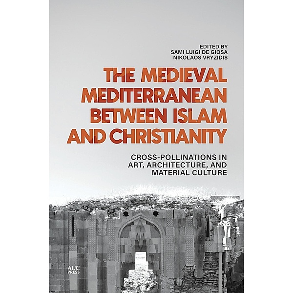 The Medieval Mediterranean between Islam and Christianity
