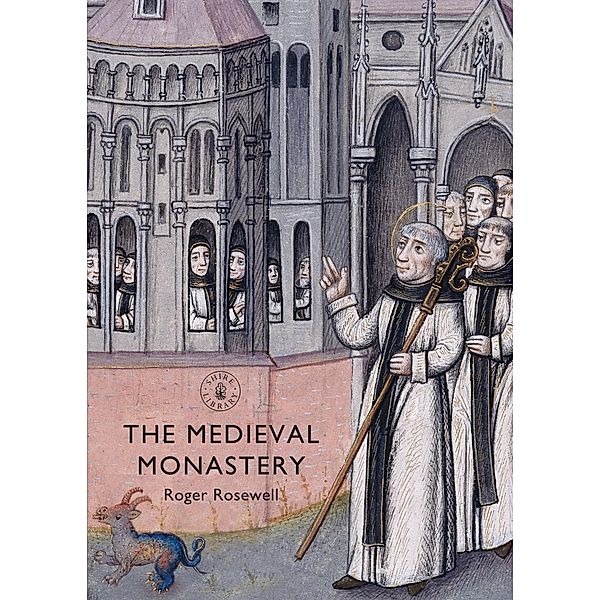 The Medieval Monastery, Roger Rosewell