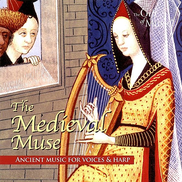 The Medieval Muse-Frühe Musik Für Gesang Und Har, Heighes, Serendipity