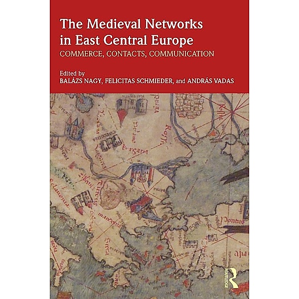 The Medieval Networks in East Central Europe