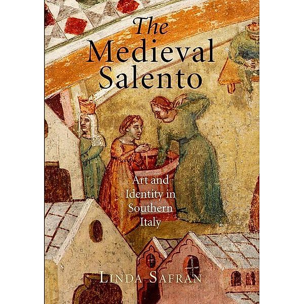 The Medieval Salento / The Middle Ages Series, Linda Safran