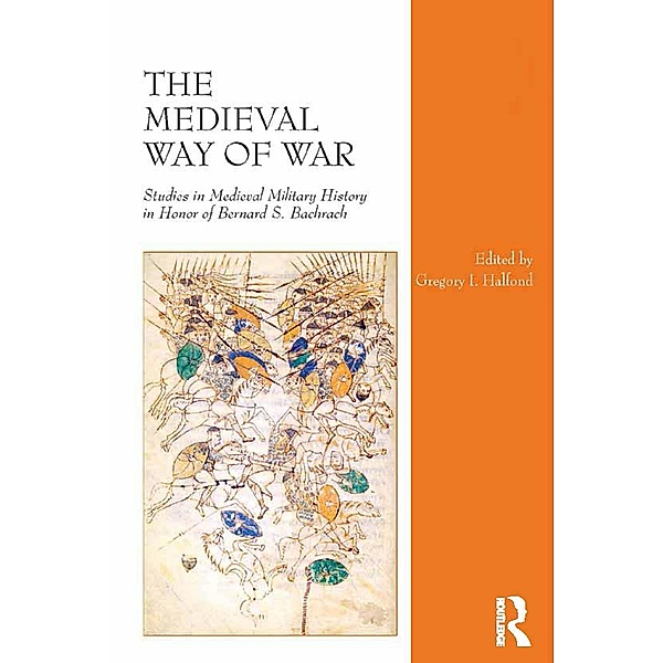 The Medieval Way of War, Gregory I. Halfond