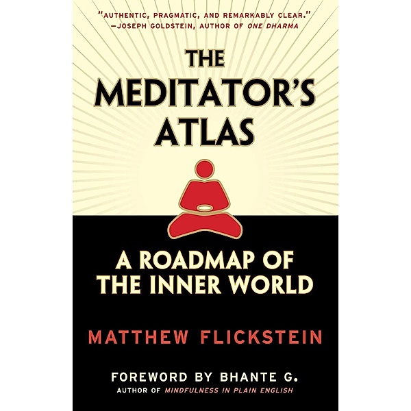 The Meditator's Atlas, Matthew Flickstein