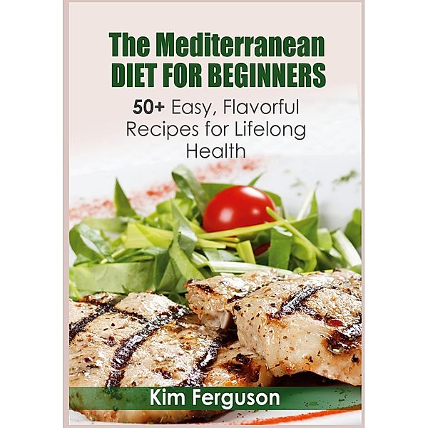 The Mediterranean Diet for Beginners, Kim Ferguson