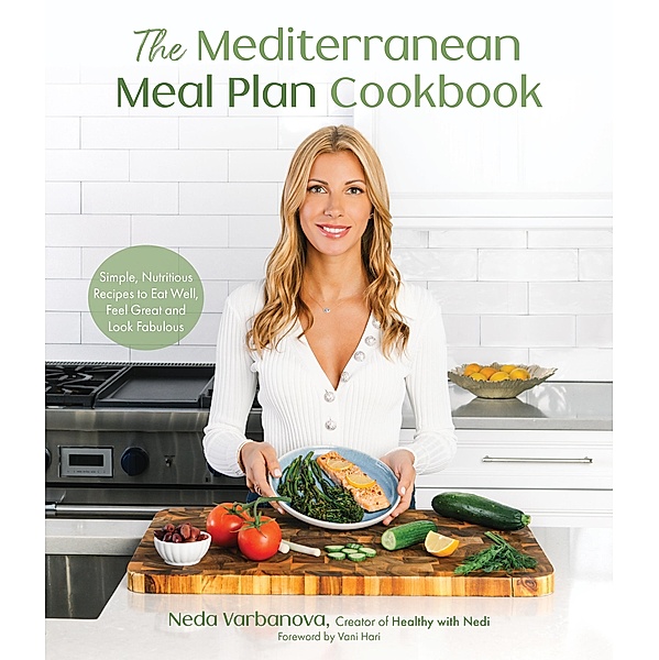 The Mediterranean Meal Plan Cookbook, Neda Varbanova