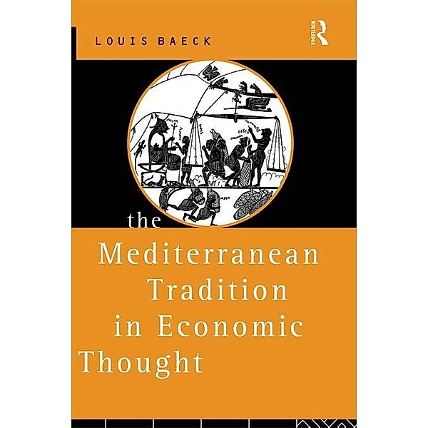 The Mediterranean Tradition in Economic Thought, Louis Baeck