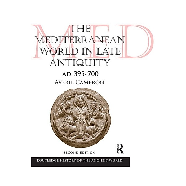 The Mediterranean World in Late Antiquity, Averil Cameron