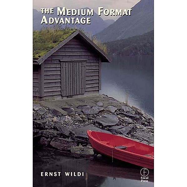 The Medium Format Advantage, Ernst Wildi
