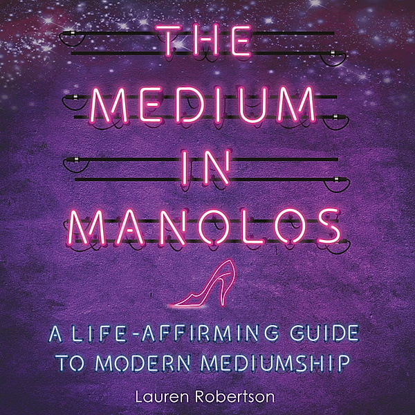 The Medium in Manolos, Lauren Robertson