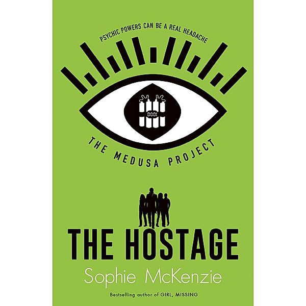 The Medusa Project: The Hostage, Sophie McKenzie