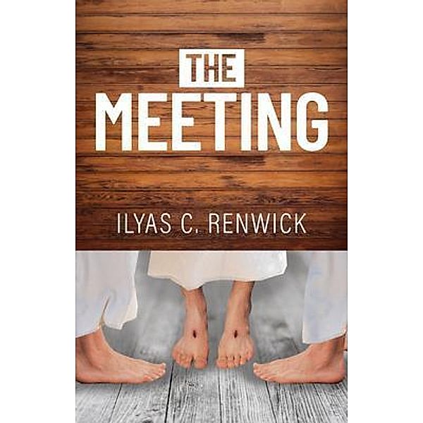 The Meeting, Ilyas C. Renwick