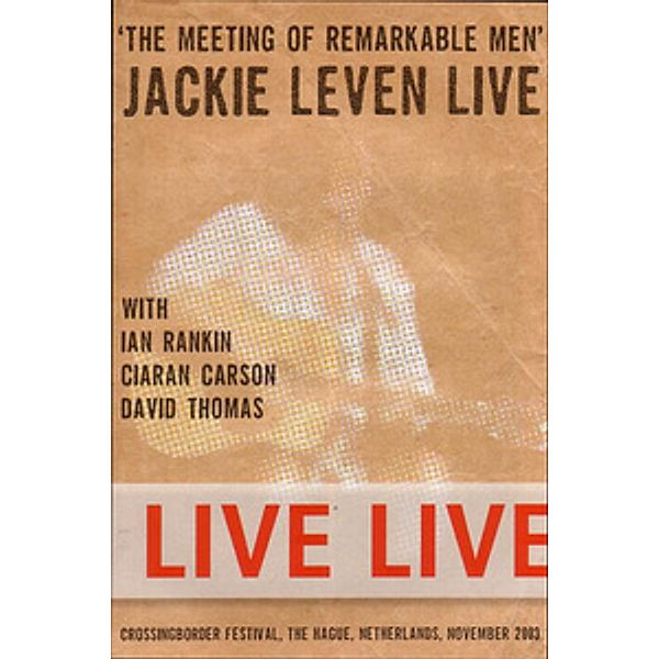 The Meeting Of Remarkable Men, Jackie & Friends Leven