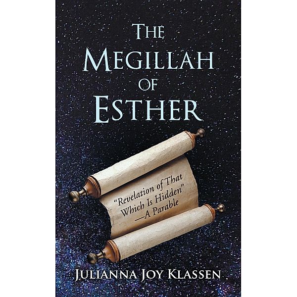 The Megillah of Esther, Julianna Joy Klassen