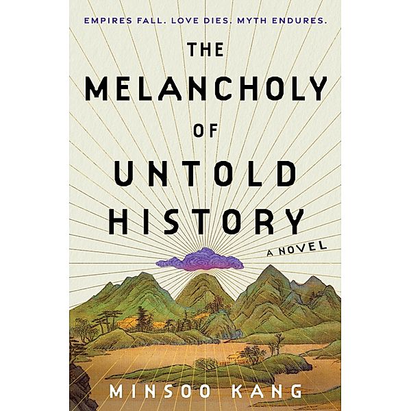 The Melancholy of Untold History, Minsoo Kang