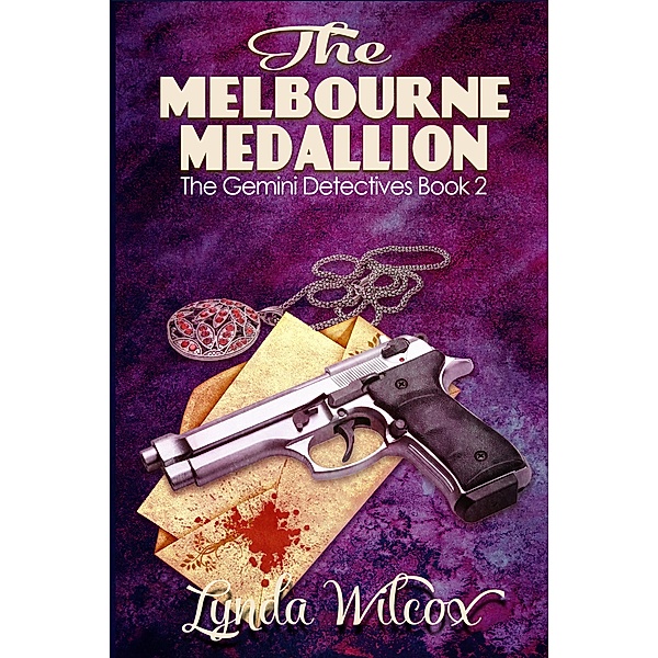 The Melbourne Medallion (The Gemini Detectives, #2) / The Gemini Detectives, Lynda Wilcox