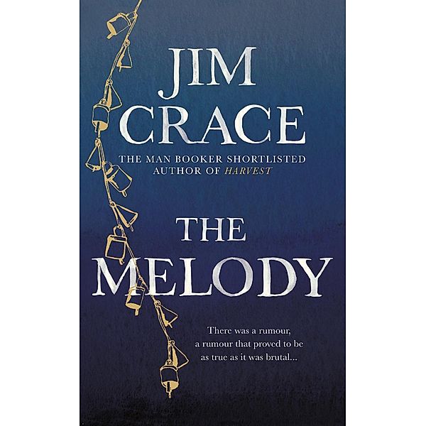 The Melody, Jim Crace