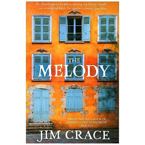 The Melody, Jim Crace