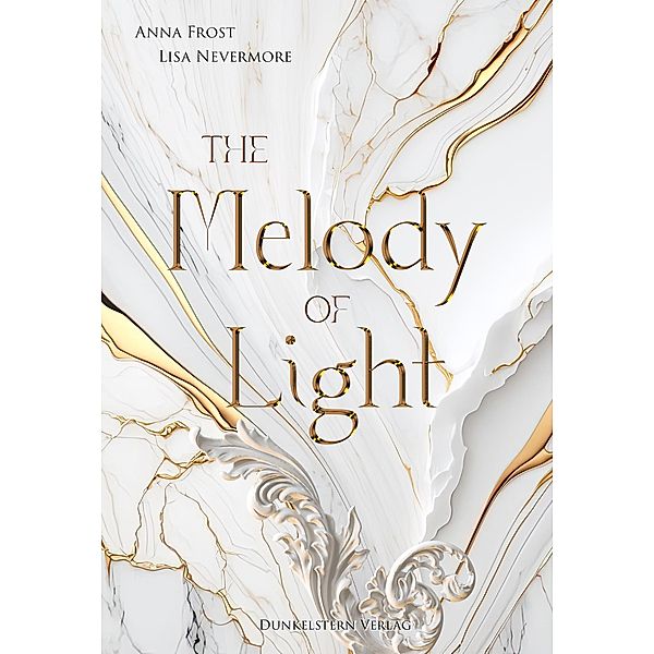 The Melody of Light, Lisa Nevermore, Anna Frost