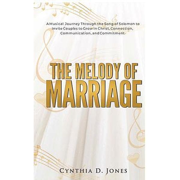 The Melody of Marriage, Cynthia Jones