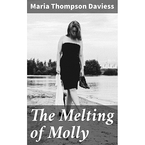 The Melting of Molly, Maria Thompson Daviess