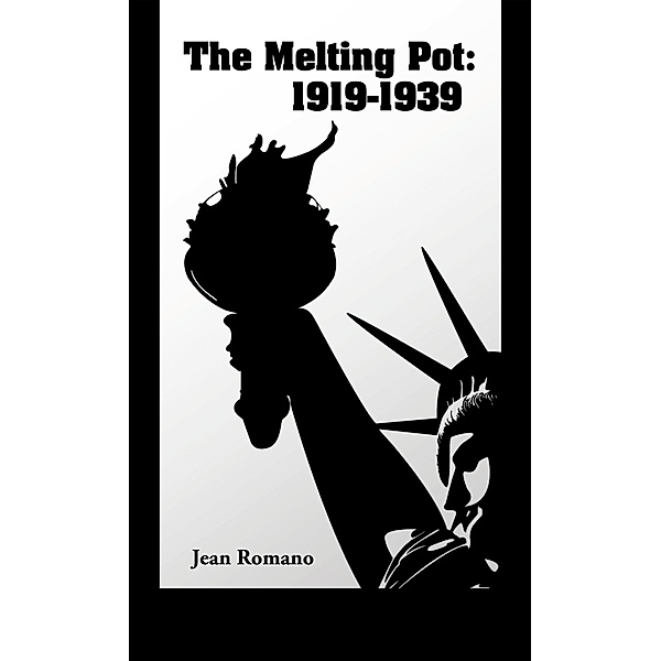 The Melting Pot: 1919-1939, Jean Romano
