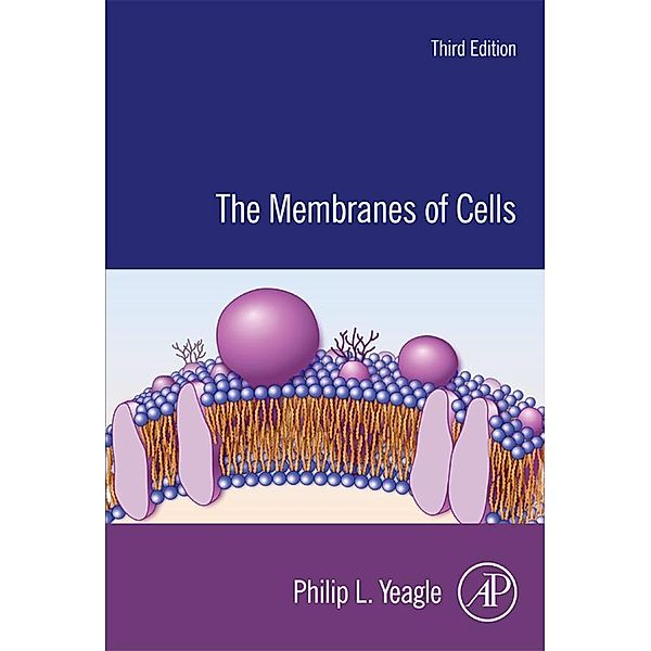 The Membranes of Cells, Philip L. Yeagle