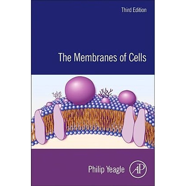 The Membranes of Cells, Philip L. Yeagle