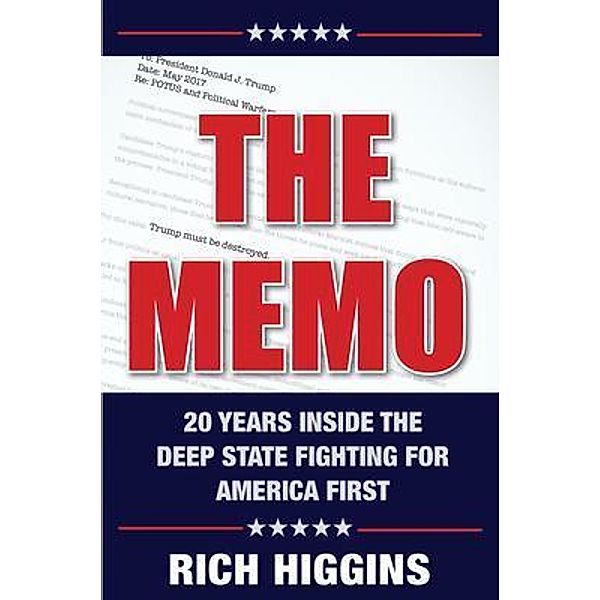 The Memo, Rich Higgins