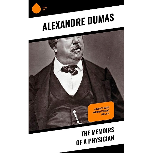 The Memoirs of a Physician, Alexandre Dumas