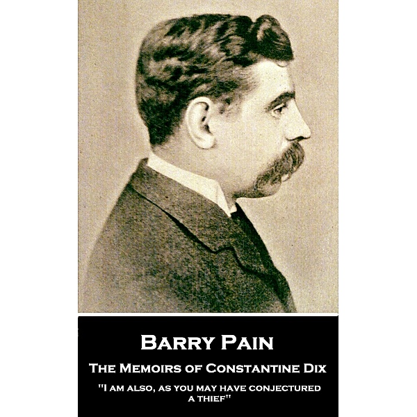 The Memoirs of Constantine Dix / Classics Illustrated Junior, Barry Pain