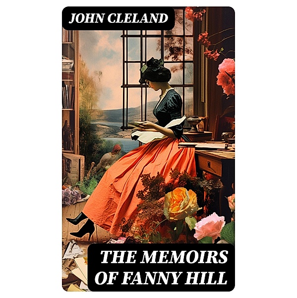 The Memoirs of Fanny Hill, John Cleland