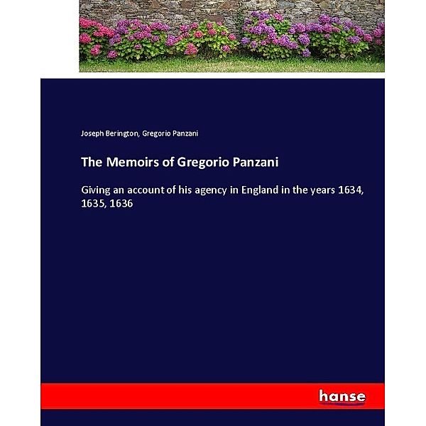 The Memoirs of Gregorio Panzani, Joseph Berington, Gregorio Panzani